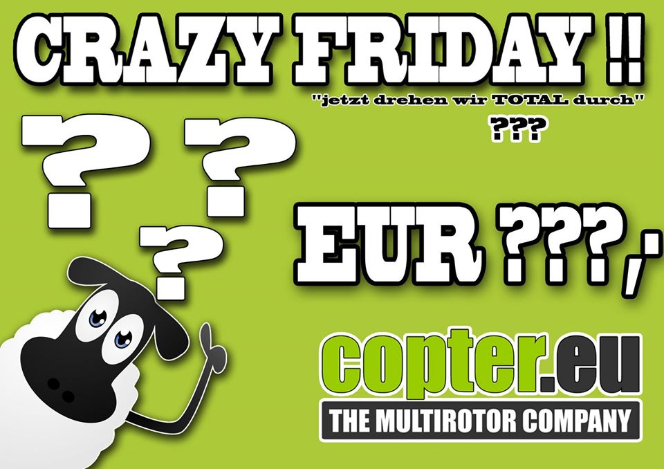 Der Copter.eu Crazy Friday -